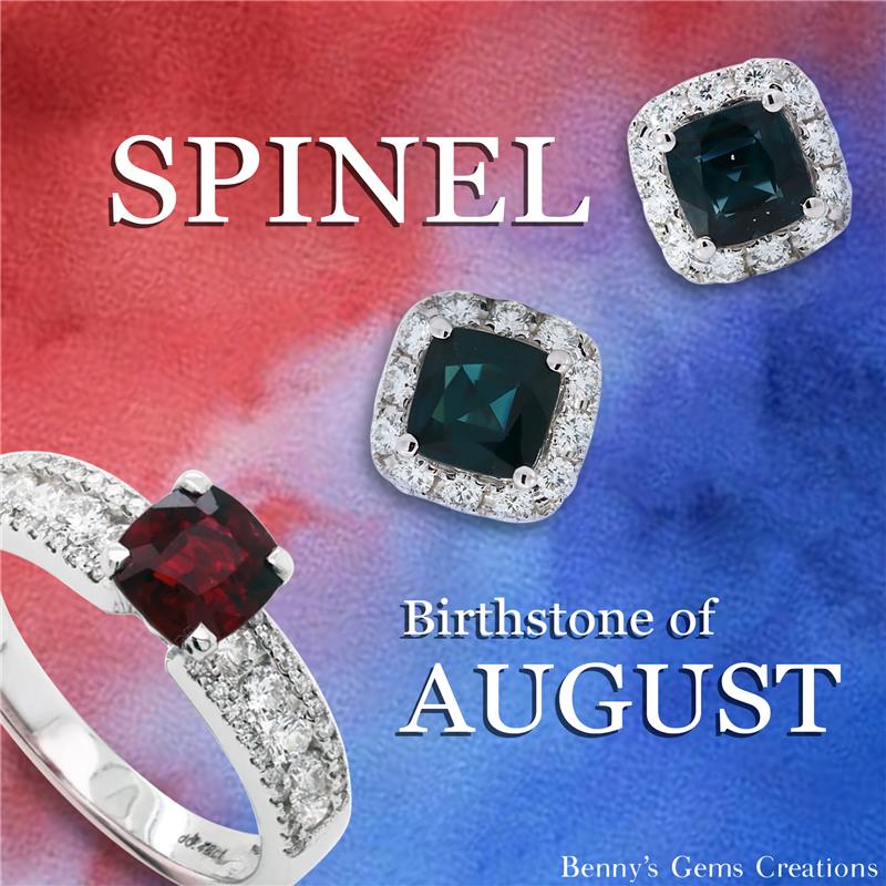 Discovering the Allure of Spinel: The August Birthstone