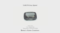 3.49CTS Grey Spinel - Benny's Gems Creations
