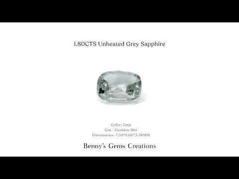 Natural unheated grey sapphire (1.80cts), in a cushion mix cut, 7.59 x 6.60 x 3.38 mm, with a gemstone certificate.