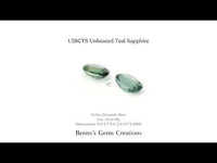 Natural unheated teal sapphire pair (1.58cts), in a oval mix cut, 5.9 x 4.7 x 3.0 mm, 5.9 x 4.7 x 2.8 mm, with a gemstone certificate.