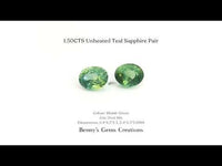 1.50CTS Unheated Teal Sapphire Pair - Benny's Gems Creations